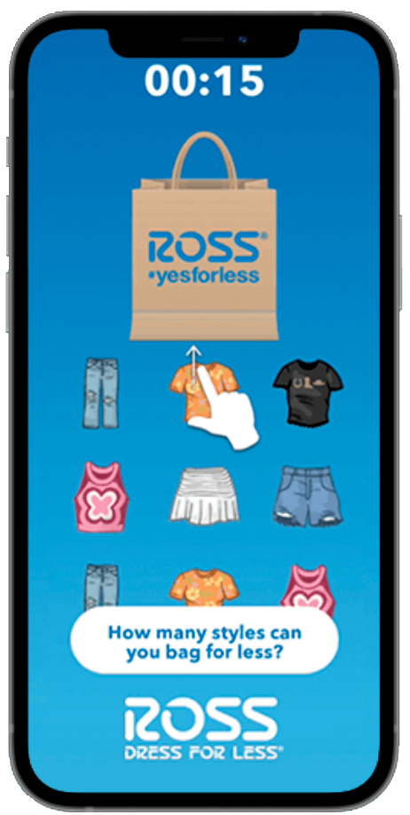 The image displays a smartphone screen with a promotional game for the store "Ross Dress for Less." The game interface features a blue background with a Ross shopping bag at the top. Below the bag, there are various clothing items (jeans, shirts, shorts, skirts, etc.) arranged in a grid. A hand icon is pointing to an orange shirt, indicating a selection action. At the top of the screen, a timer shows "00:15," suggesting the player has limited time to complete the task.

At the bottom of the screen, there is a text prompt: "How many styles can you bag for less?" followed by the Ross Dress for Less logo.

This image represents an interactive game or advertisement encouraging users to engage with the brand by selecting various clothing styles quickly.
